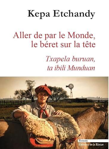 Aller de par le monde, le béret sur  la tête