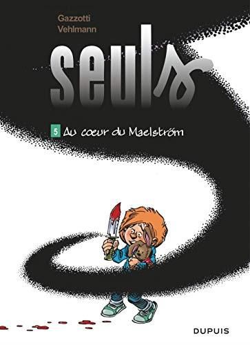 Au coeur du maelström (tome 5)