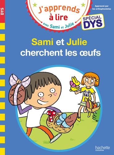 J'apprends à lire avec sami et julie : Sami et Julie cherchent les oeufs