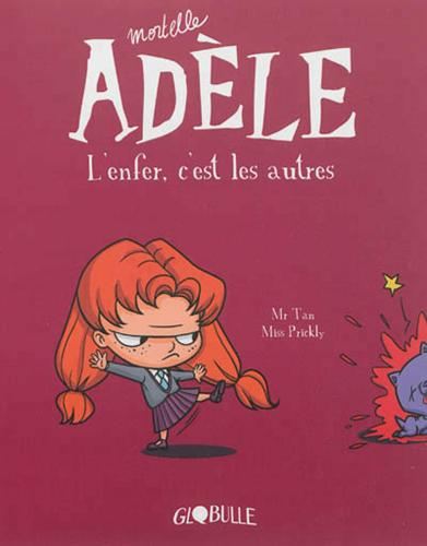 Mortelle adèle T.02 : L'enfer, c'est les autres