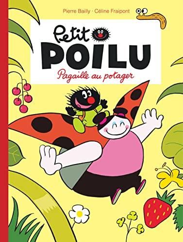 Petit poilu : Pagaille au potager