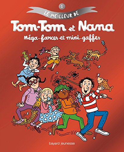 TOM-TOM ET NANA MEGA-FARCES ET MINI-GAFFES (1)